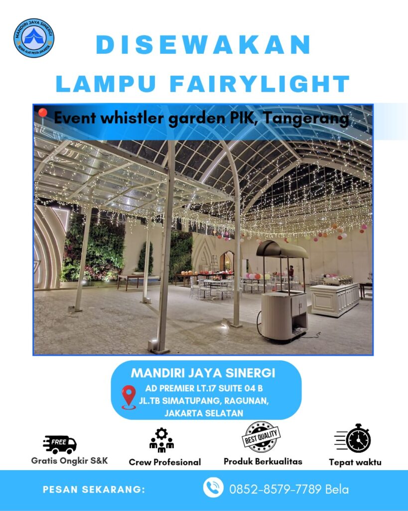 SEWA LAMPU FAIRYLIGHT EVENT WHISTLER GARDEN PIK TANGERANG