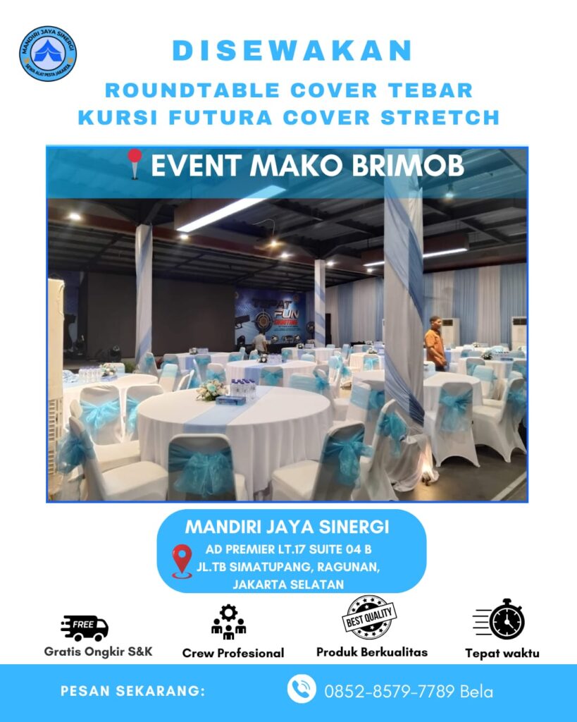 SEWA ROUNDTABLE DAN KURSI FUTURA UNTUK EVENT MAKO BRIMOB