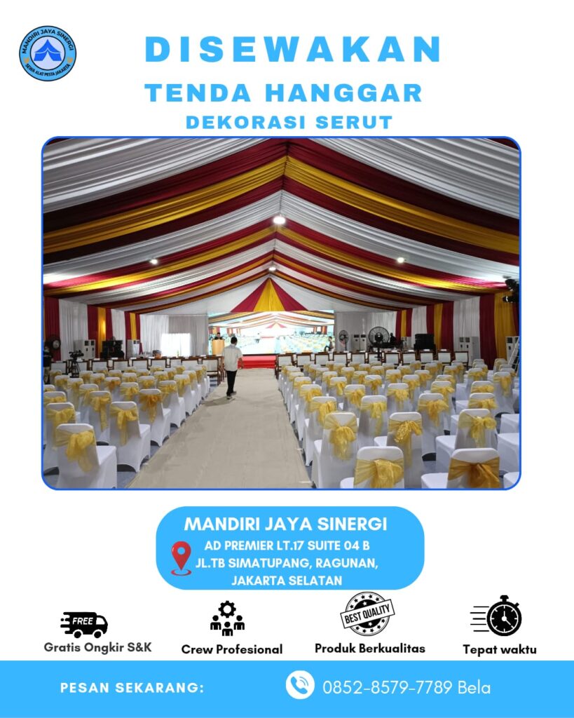SEWA TENDA HANGGAR DEKORASI SERUT UNTUK AREA JABODETABEK