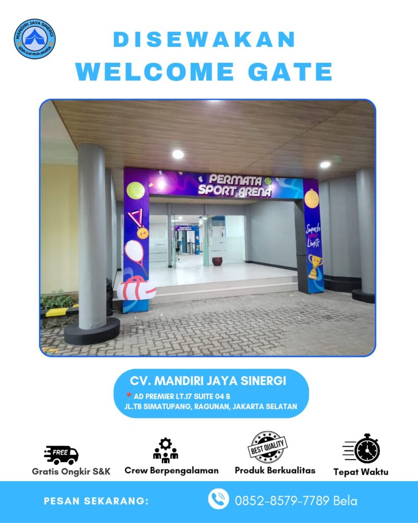 SEWA WELCOME GATE AREA JAKARTA SELATAN