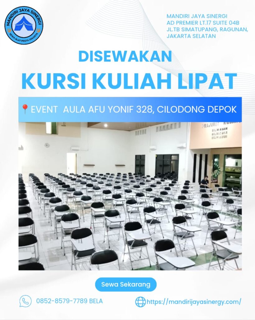 SEWA KURSI KULIAH LIPAT EVENT CILODONG, DEPOK