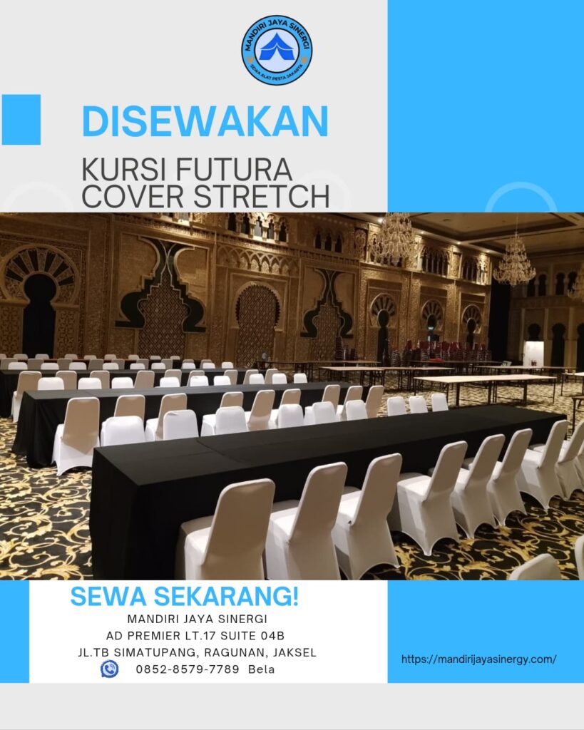 PUSAT SEWA KURSI FUTURA COVER STRETCH JAKARTA SELATAN