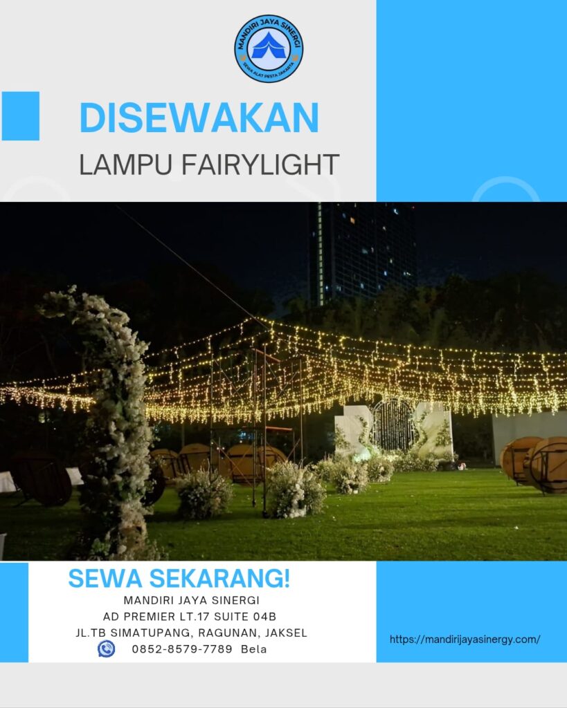 PUSAT SEWA LAMPU HIAS TAMAN DAN FAIRYLIGHT JAKARTA SELATAN