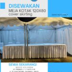SEWA MEJA KOTAK 120x80 COVER SKIRITING PUTIH AREA JAKARTA