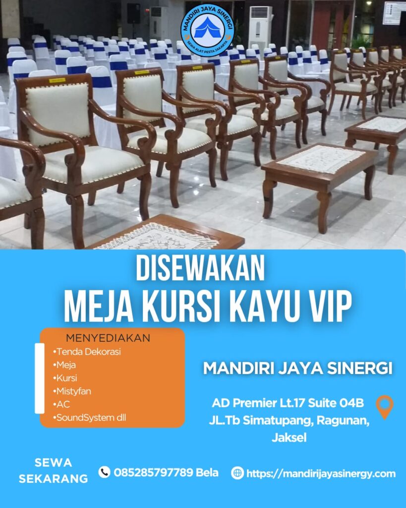 SEWA MEJA & KURSI KAYU VIP AREA JAKARTA