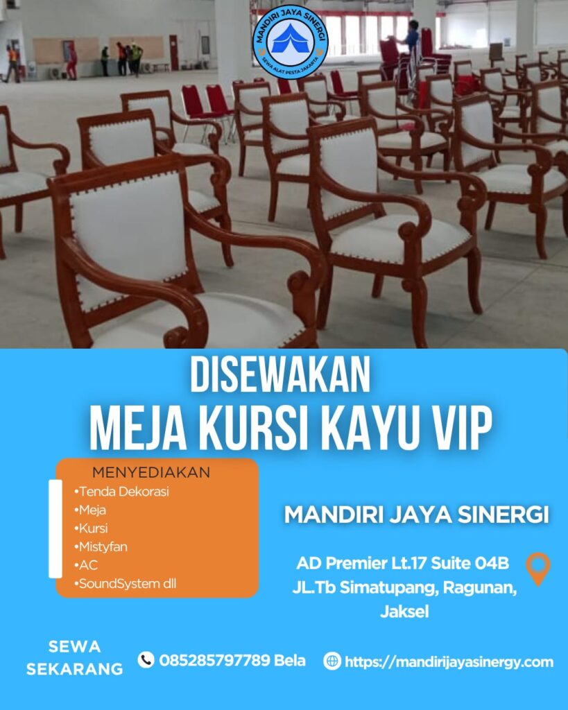 SEWA MEJA & KURSI KAYU VIP AREA JAKARTA
