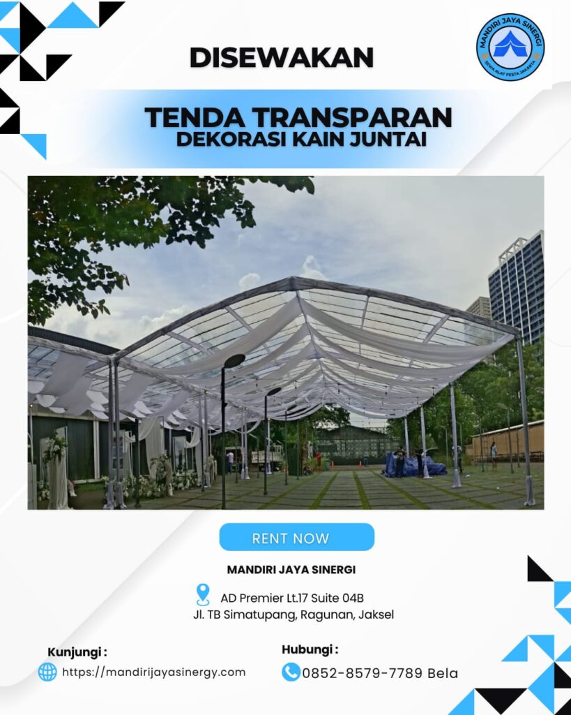 SEWA TENDA TRANSPARAN DEKORASI KAIN JUNTAI AREA JAKARTA
