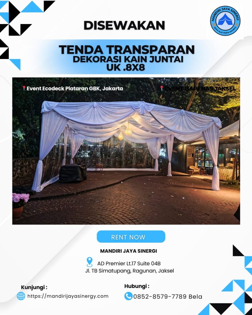 SEWA TENDA TRANSPARAN DEKORASI KAIN JUNTAI AREA JAKARTA