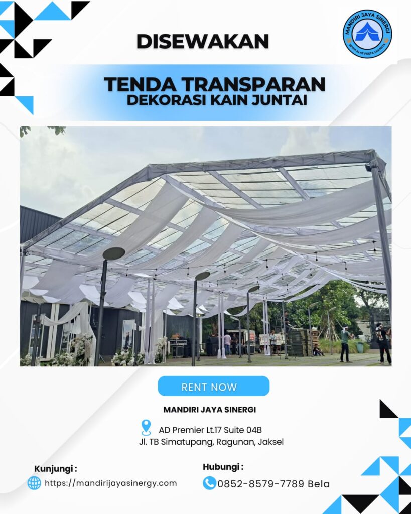 SEWA TENDA TRANSPARAN DEKORASI KAIN JUNTAI AREA JAKARTA