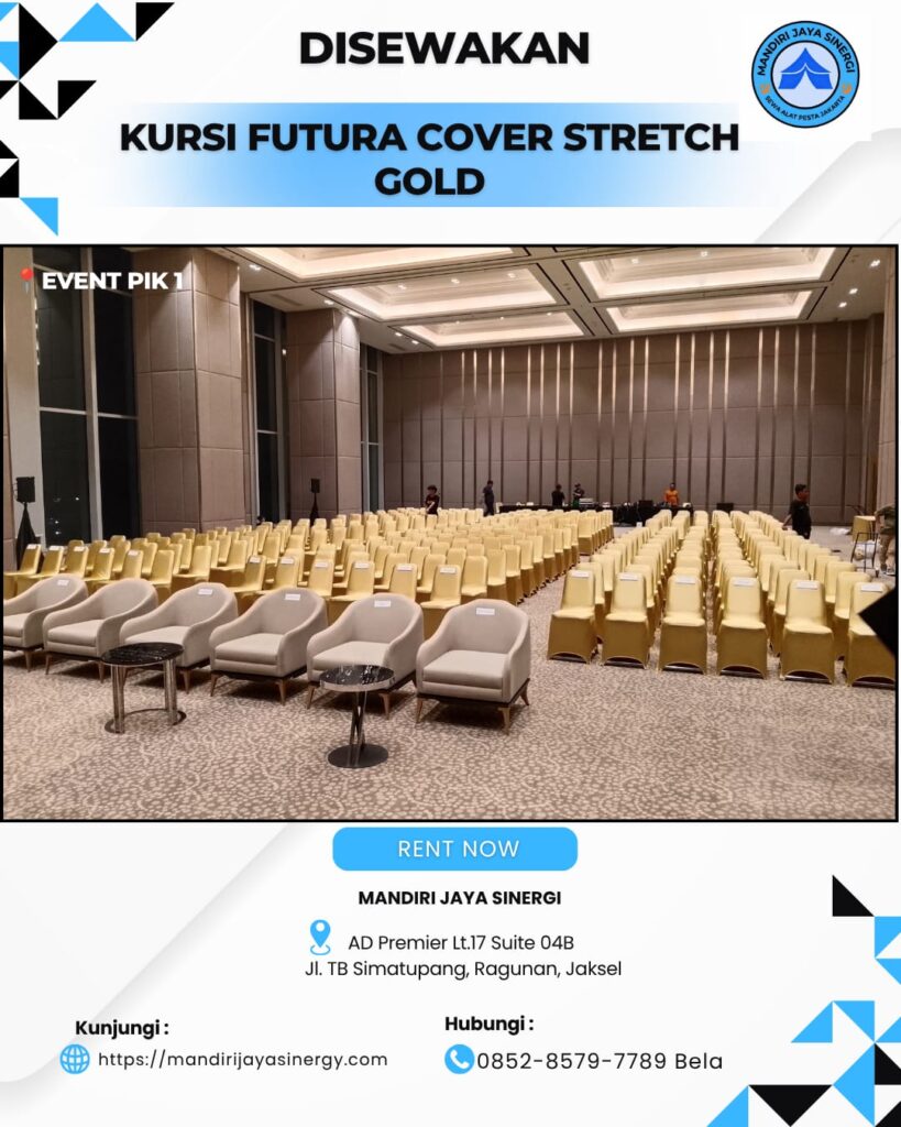 SEWA KURSI FUTURA COVER STRETCH GOLD UNTUK AREA JABODETABEK