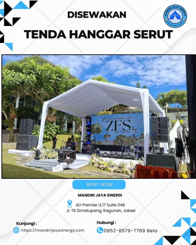 SEWA TENDA HANGGAR SERUT UNTUK BERBAGAI KEBUTUHAN ACARA AREA JABODETABEK