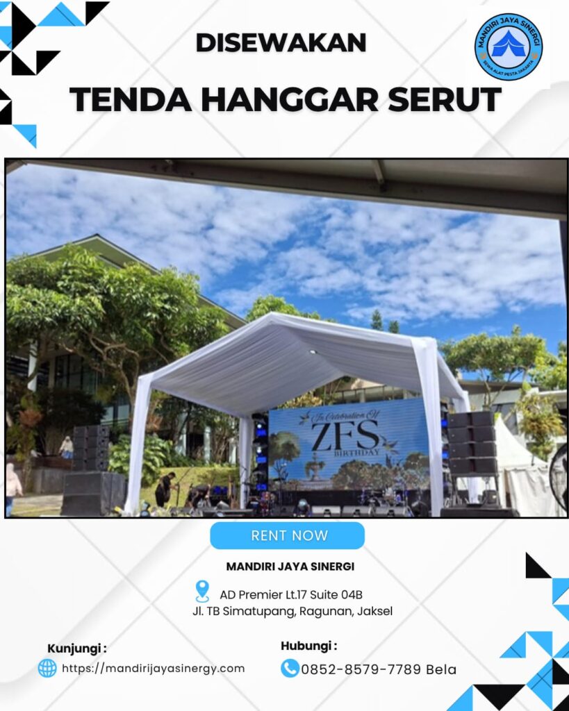 SEWA TENDA HANGGAR SERUT UNTUK BERBAGAI KEBUTUHAN ACARA AREA JABODETABEK