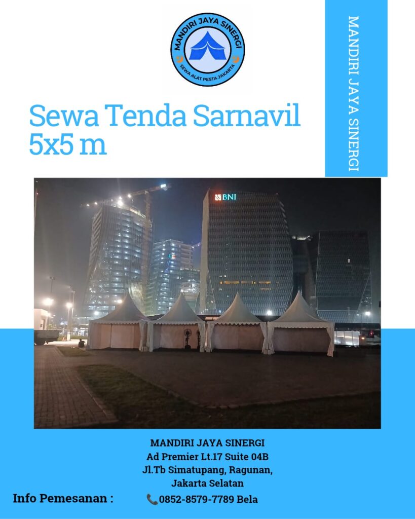 SEWA TENDA SARNAVIL 5X5 UNTUK BERBAGAI KEBUTUHAN ACARA