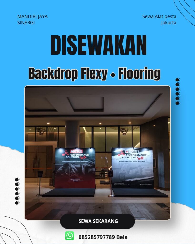 SEWA BACKDROP FLEXY DAN FLOORING UNTUK BERBAGAI ACARA AREA JAKARTA