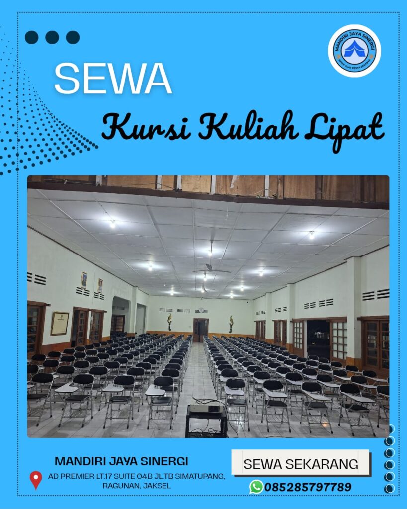 SEWA KURSI KULIAH LIPAT JAKARTA UNTUK SEMINAR, PELATIHAN, DAN BERBAGAI ACARA
