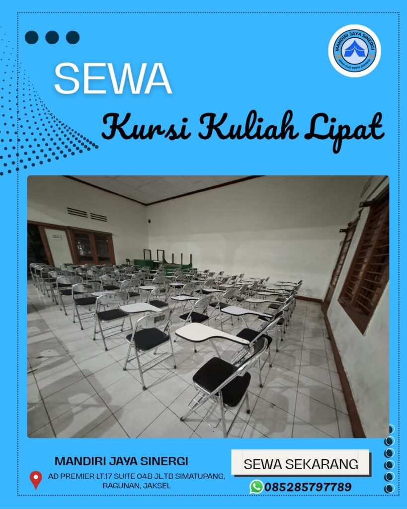 SEWA KURSI KULIAH LIPAT JAKARTA UNTUK SEMINAR, PELATIHAN, DAN BERBAGAI ACARA