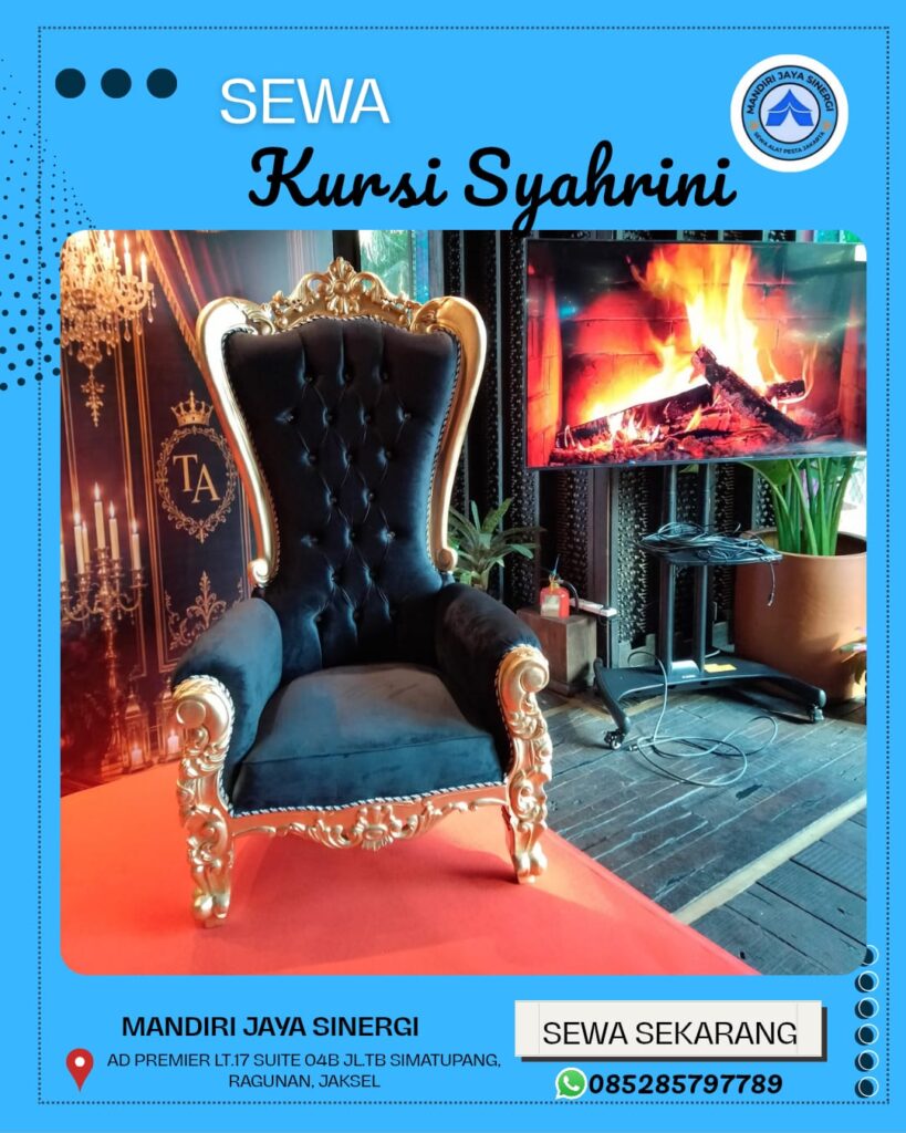 SEWA KURSI SYAHRINI JAKARTA UNTUK EVENT MEWAH DAN BERKELAS