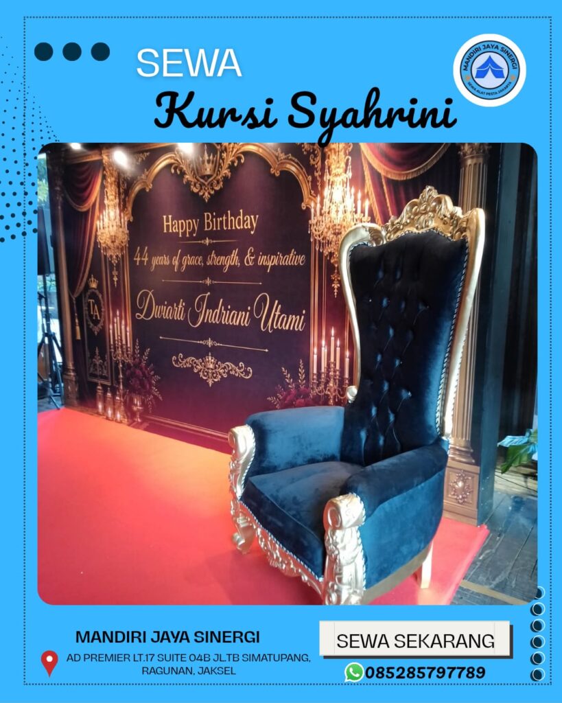 SEWA KURSI SYAHRINI JAKARTA UNTUK EVENT MEWAH DAN BERKELAS