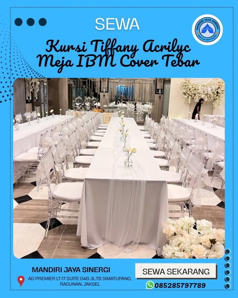 SEWA KURSI TIFFANY ACRILYC DAN MEJA IBM COVER TEBAR UNTUK EVENT WEDDING JAKARTA