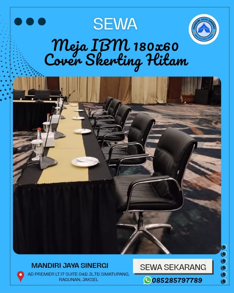 SEWA MEJA IBM 180X60 COVER SKERTING HITAM UNTUK EVENT JAKARTA