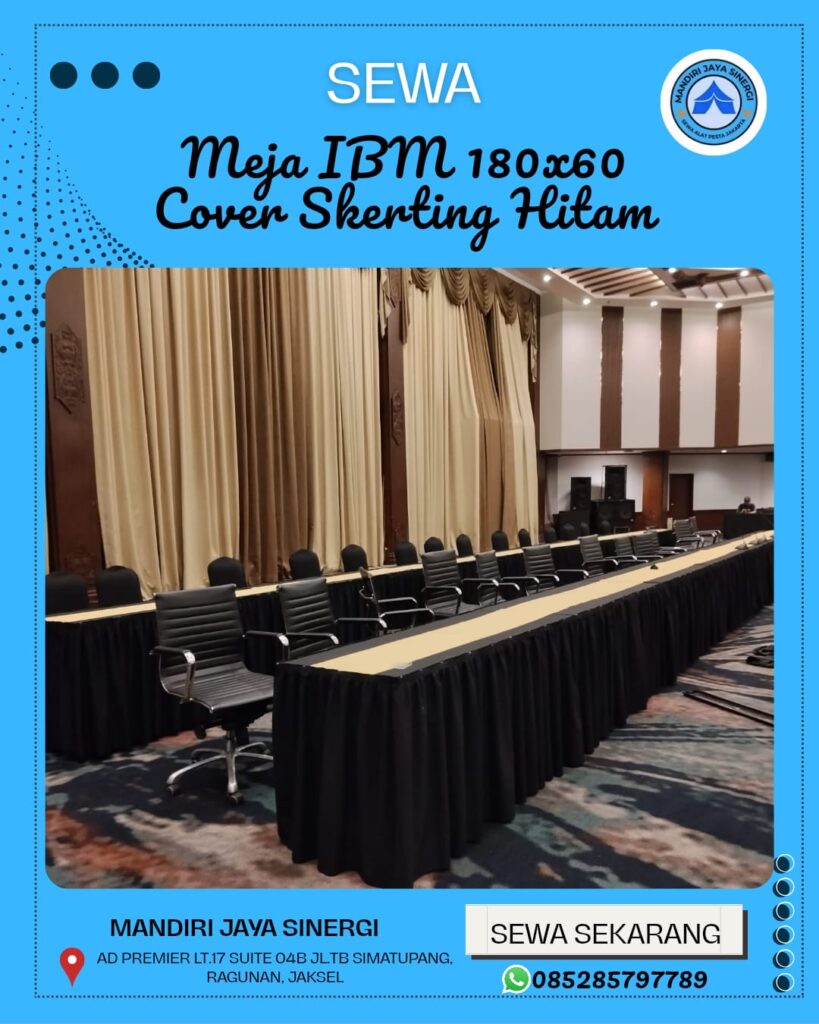 SEWA MEJA IBM 180X60 COVER SKERTING HITAM UNTUK EVENT JAKARTA