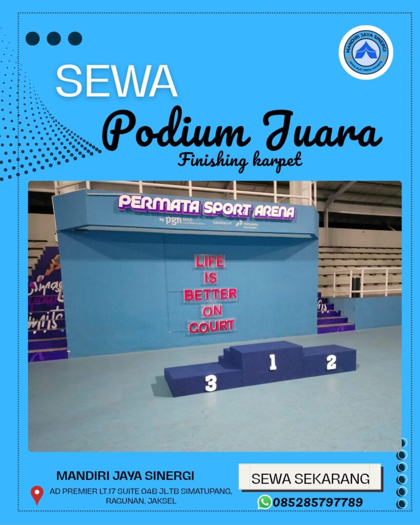 SEWA PODIUM JUARA FINISHING KARPET BERKUALITAS UNTUK BERBAGAI EVENT AREA JAKARTA