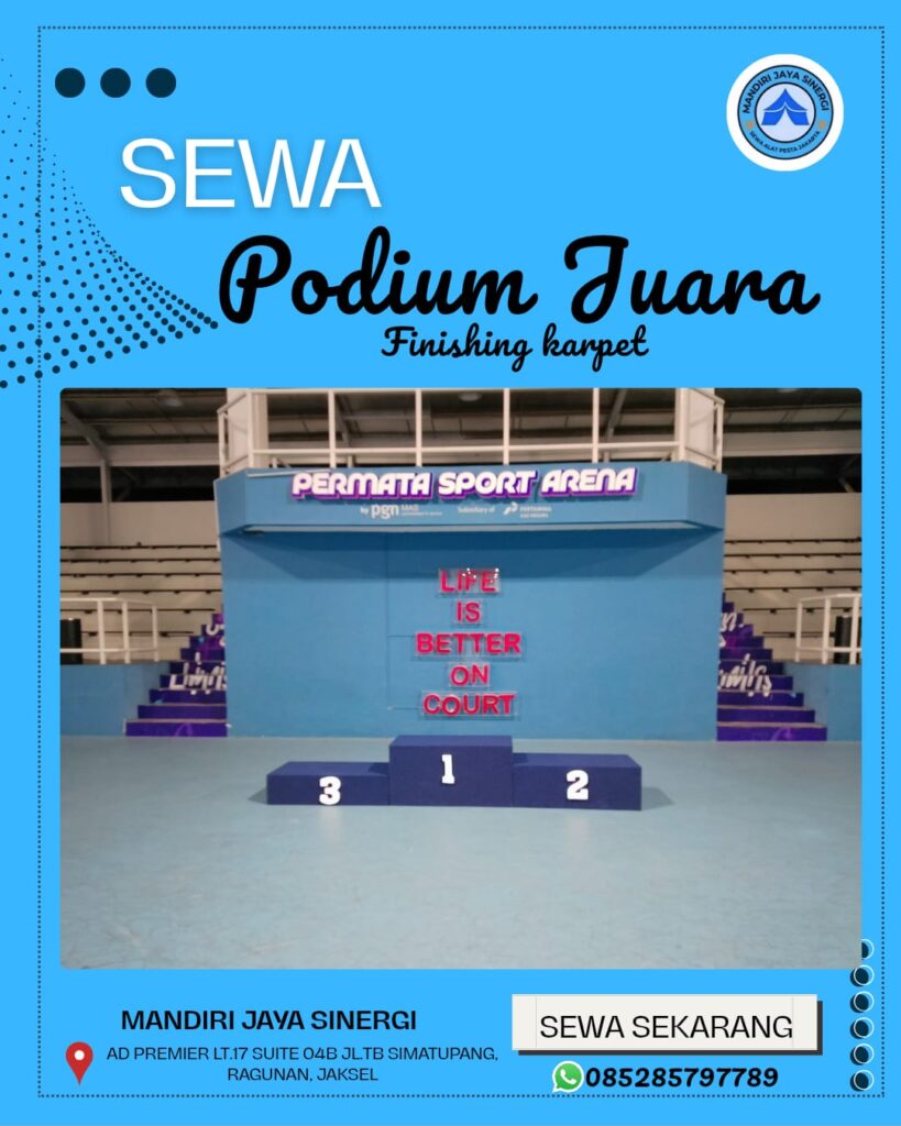 SEWA PODIUM JUARA FINISHING KARPET BERKUALITAS UNTUK BERBAGAI EVENT AREA JAKARTA