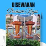SEWA PODIUM KAYU JAKARTA UNTUK BERBAGAI ACARA RESMI DAN SEREMONIAL