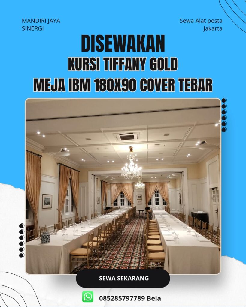 SEWA KURSI TIFFANY GOLD & MEJA IBM 180X90 COVER TEBAR JAKARTA