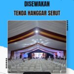 SEWA TENDA HANGGAR SERUT JAKARTA SELATAN