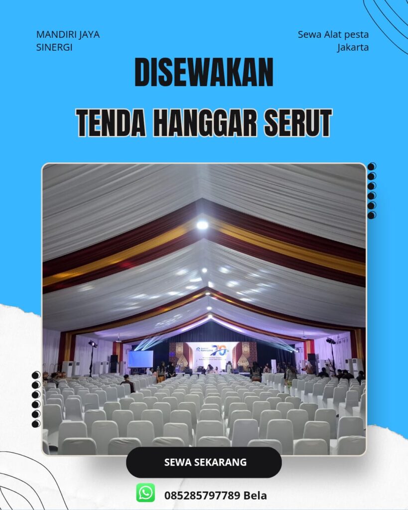 SEWA TENDA HANGGAR SERUT JAKARTA SELATAN