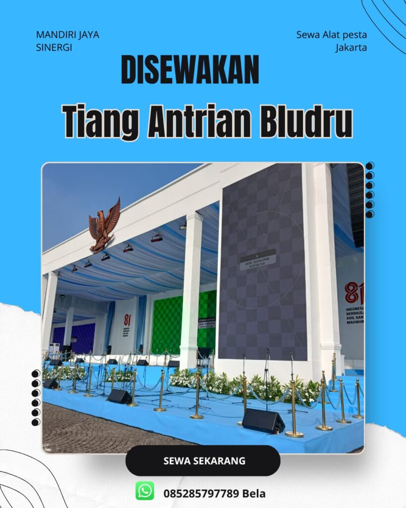 SEWA TIANG ANTRIAN BLUDRU JAKARTA UNTUK ACARA RESMI DAN PROFESIONAL